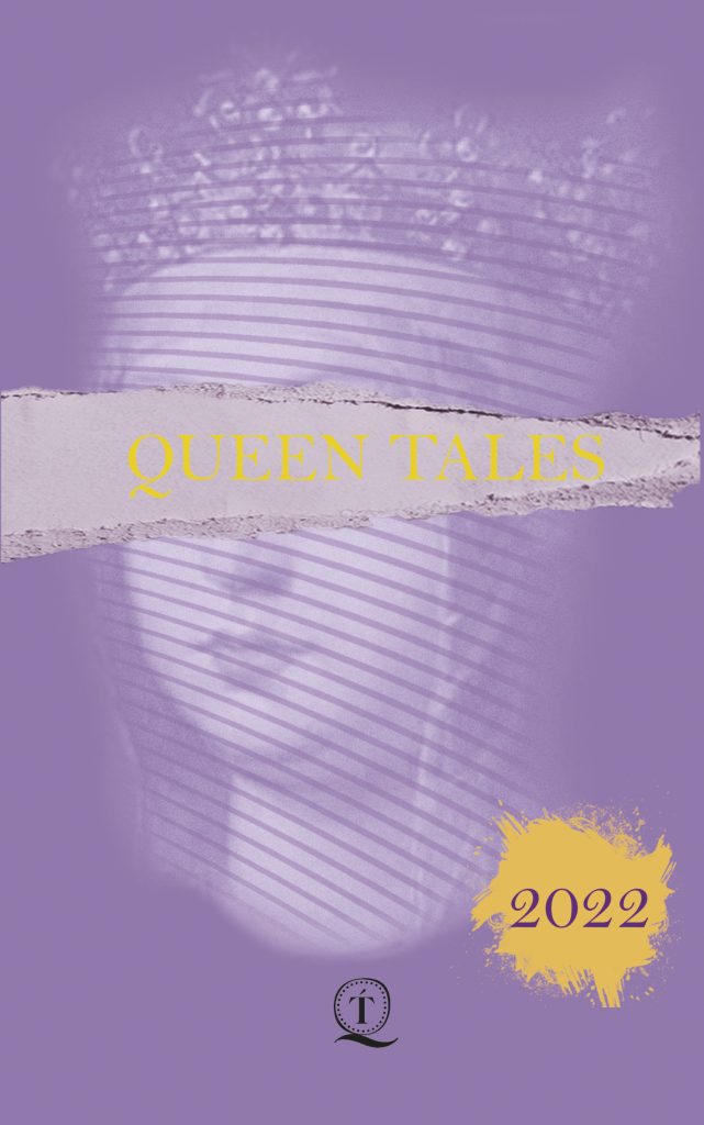 Queen tales 2022