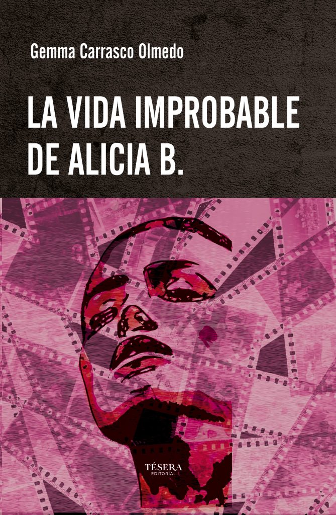 La vida improbable de Alicia B.